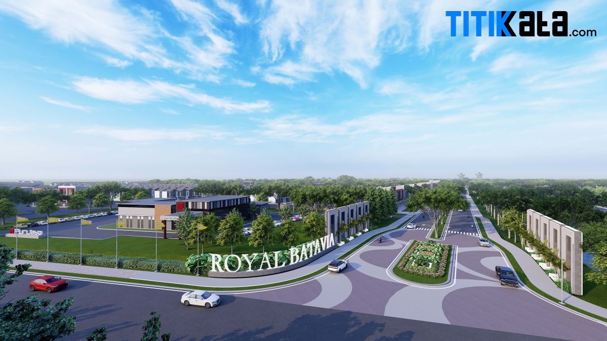 Kawasan Eksklusif Seluas 112 Ha Royal Batavia Milik Jaya Property di Pasar Kemis