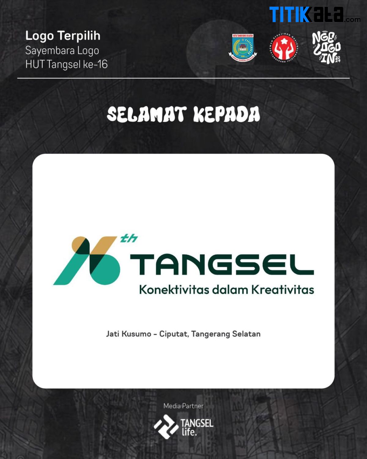 Sayembara Logo HUT ke-16 Tangsel: Raih Nilai Tertinggi, Jati Kusumo Jadi Pemenang