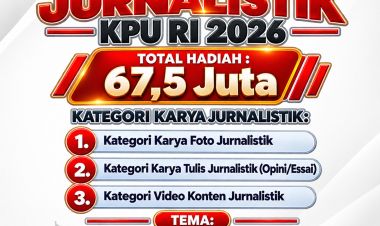 Pendaftaran Anugerah Jurnalistik KPU 2026 Resmi Dibuka, Angkat Tema “73 Tahun KPU RI Kawal Demokrasi Indonesia”